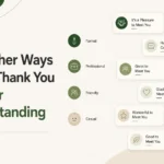 35+ Other Ways to Say Thank You for Your Understanding