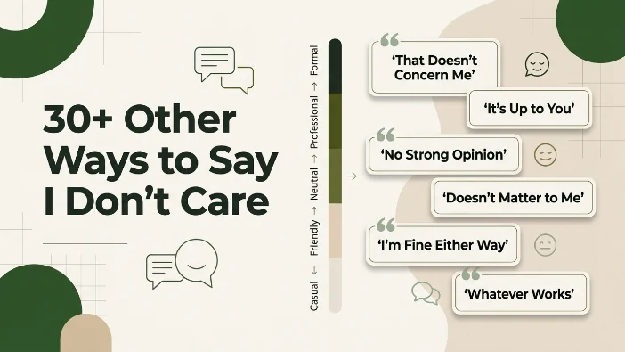 30+ Other Ways to Say I Don't Care
