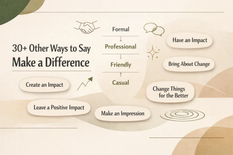 30+ Other Ways to Say Make a Difference