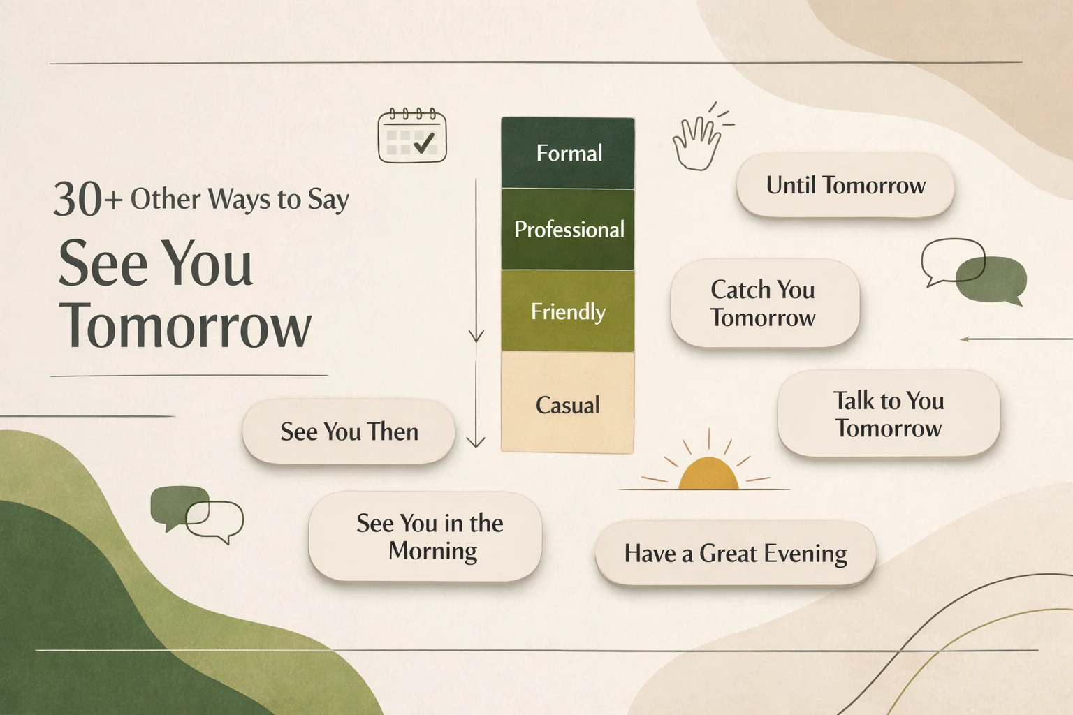 30+ Other Ways to Say See You Tomorrow