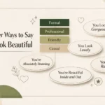 35 Other Ways to Say You Look Beautiful